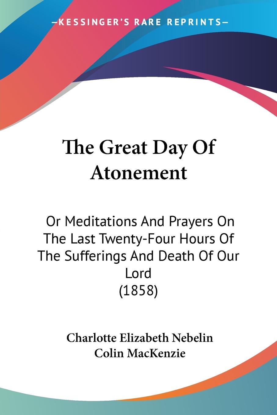 The Great Day Of Atonement - Nebelin, Charlotte Elizabeth