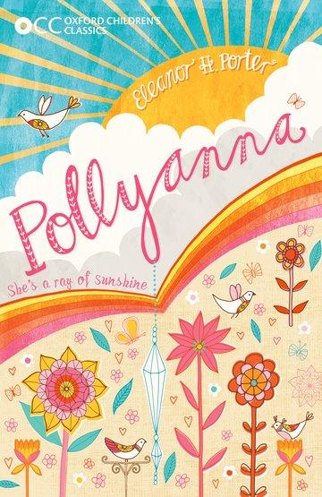 Oxford Children s Classics: Pollyanna - Porter, Eleanor