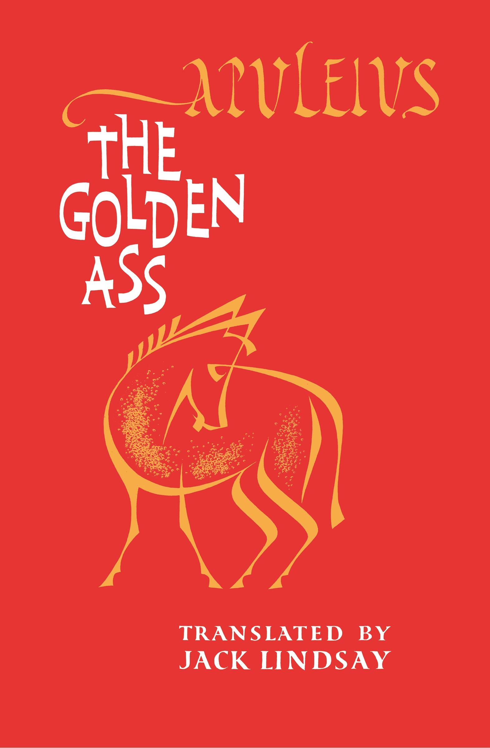 The Golden Ass - Apuleius, Lucius Apuleius