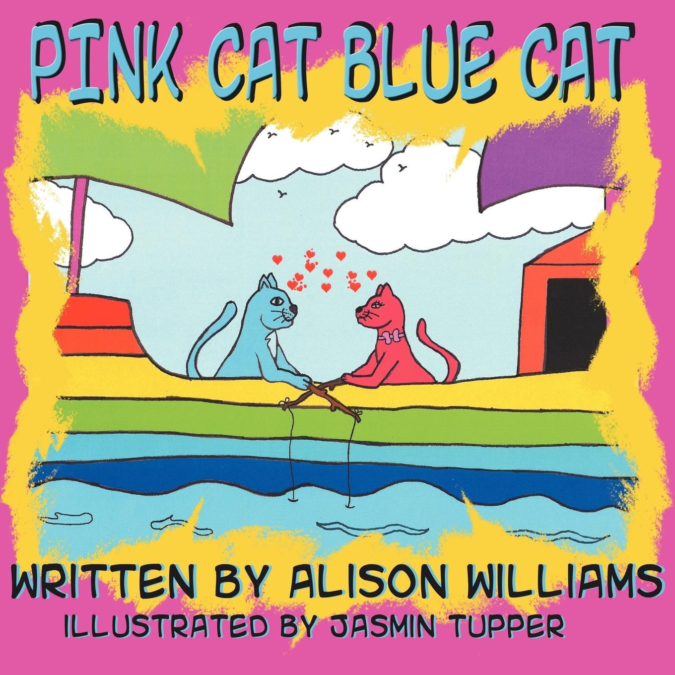 Pink Cat Blue Cat - Williams, Alison