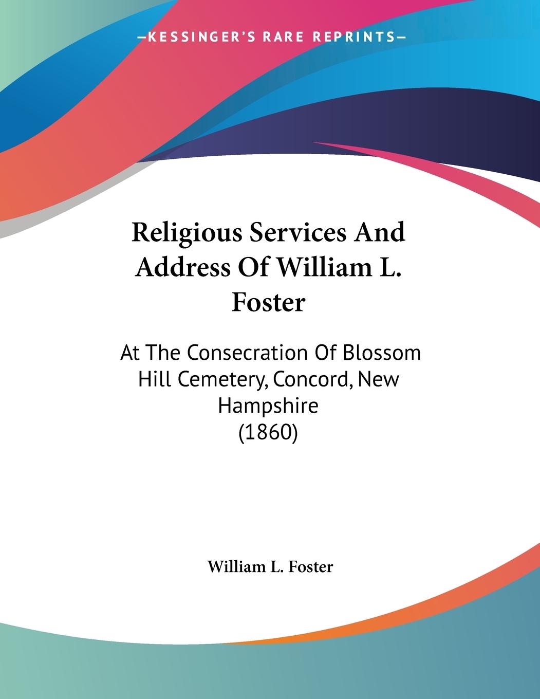 Religious Services And Address Of William L. Foster - Foster, William L.