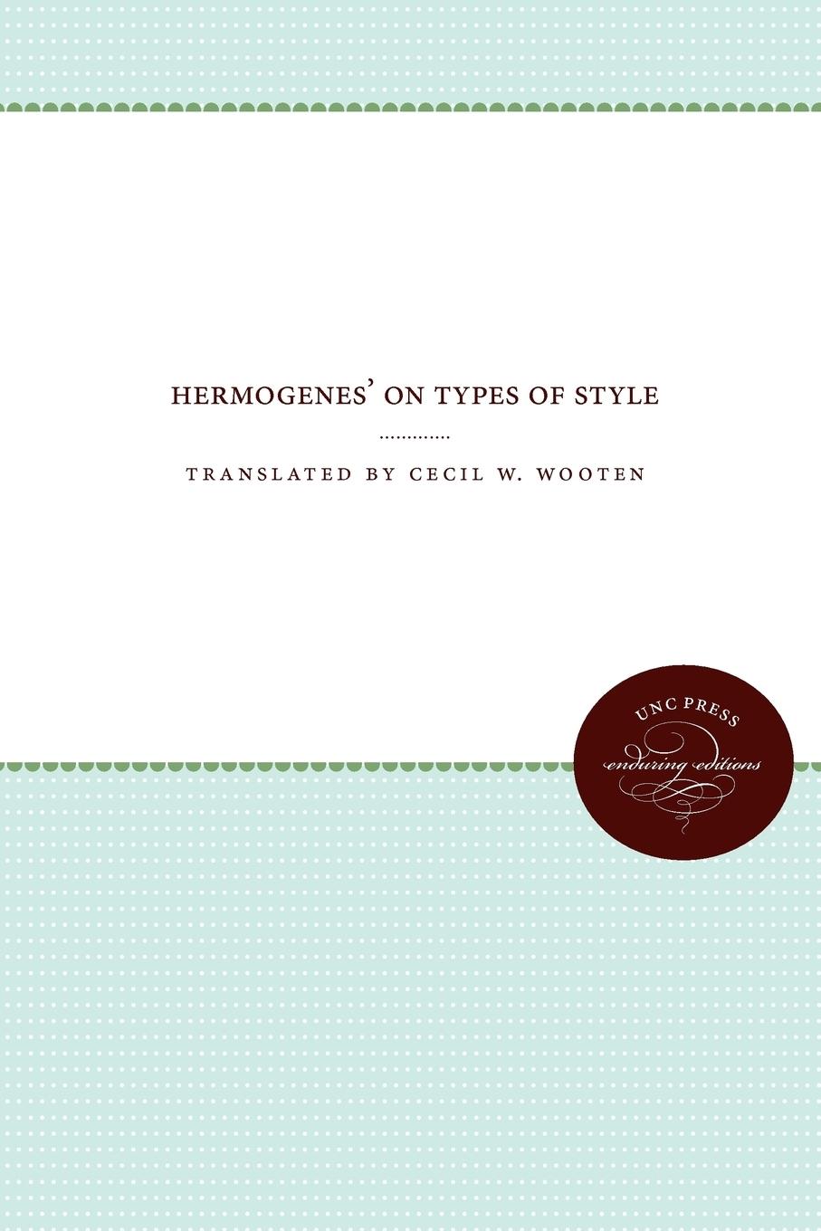 Hermogenes  On Types of Style - Wooten III, Cecil W.
