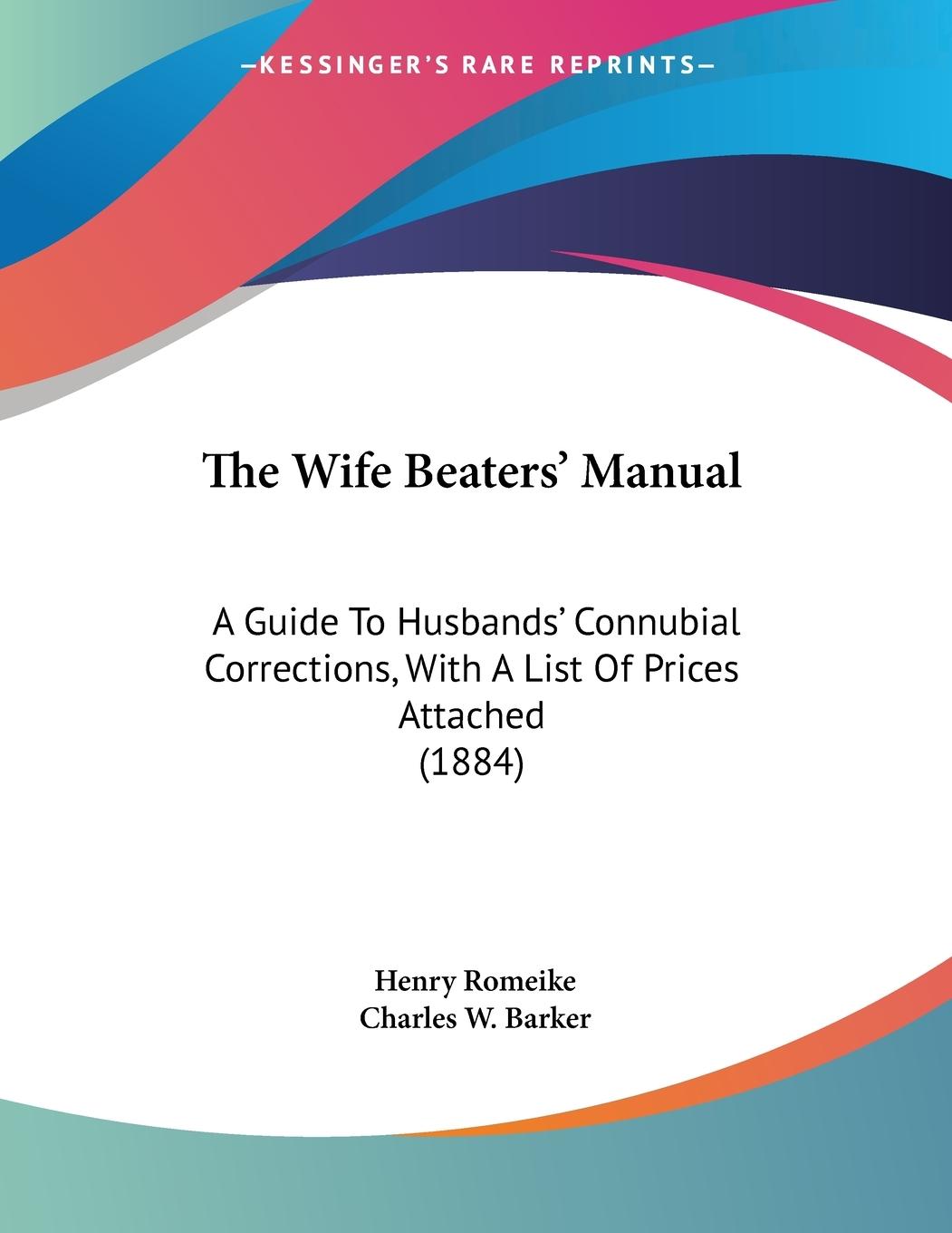 The Wife Beaters  Manual - Romeike, Henry
