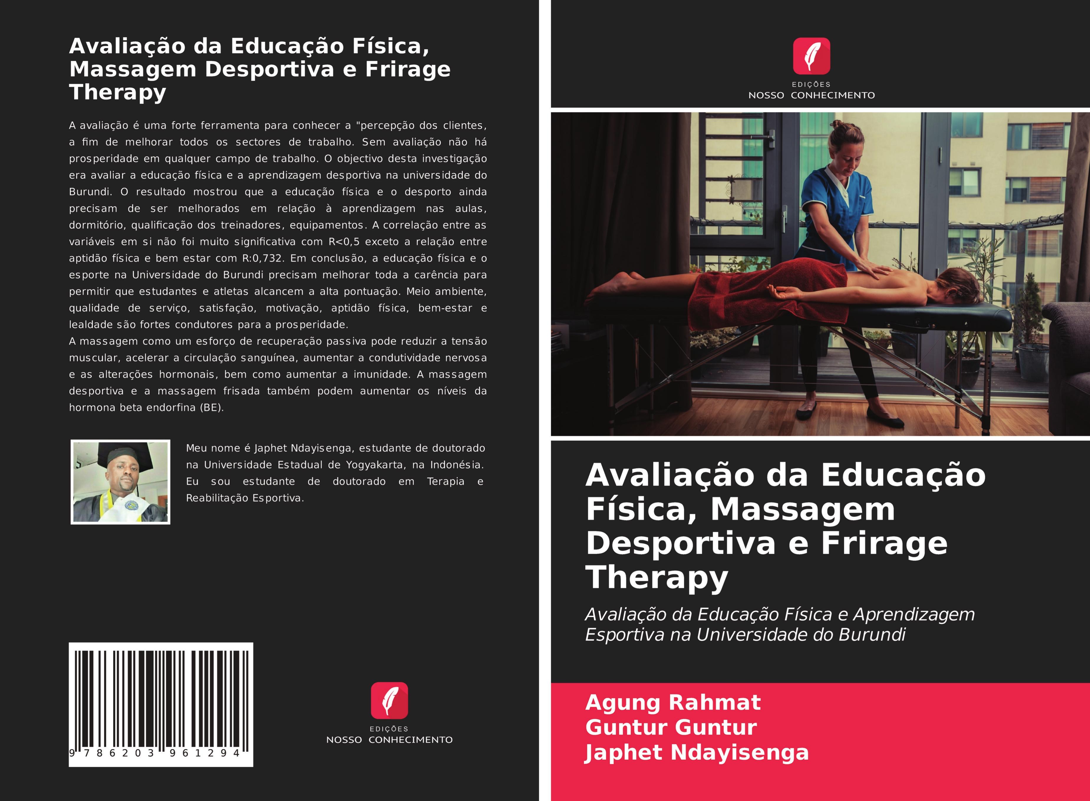 Avaliação da Educação Física, Massagem Desportiva e Frirage Therapy - Rahmat, Agung Guntur, Guntur Ndayisenga, Japhet