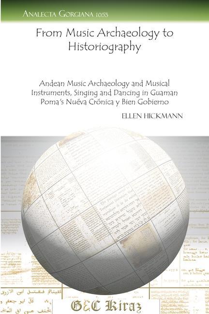 Hickmann, E: From Music Archaeology to Historiography - Hickmann, Ellen