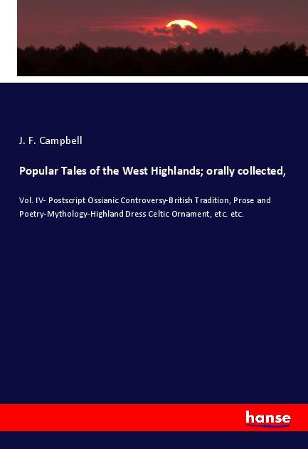 Popular Tales of the West Highlands orally collected - Campbell, J. F.