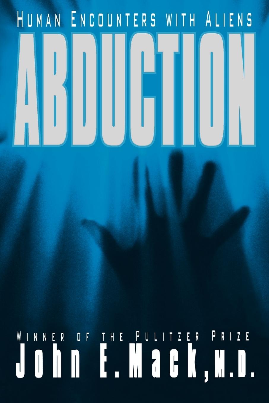 Abduction - Mack, John E. Mack