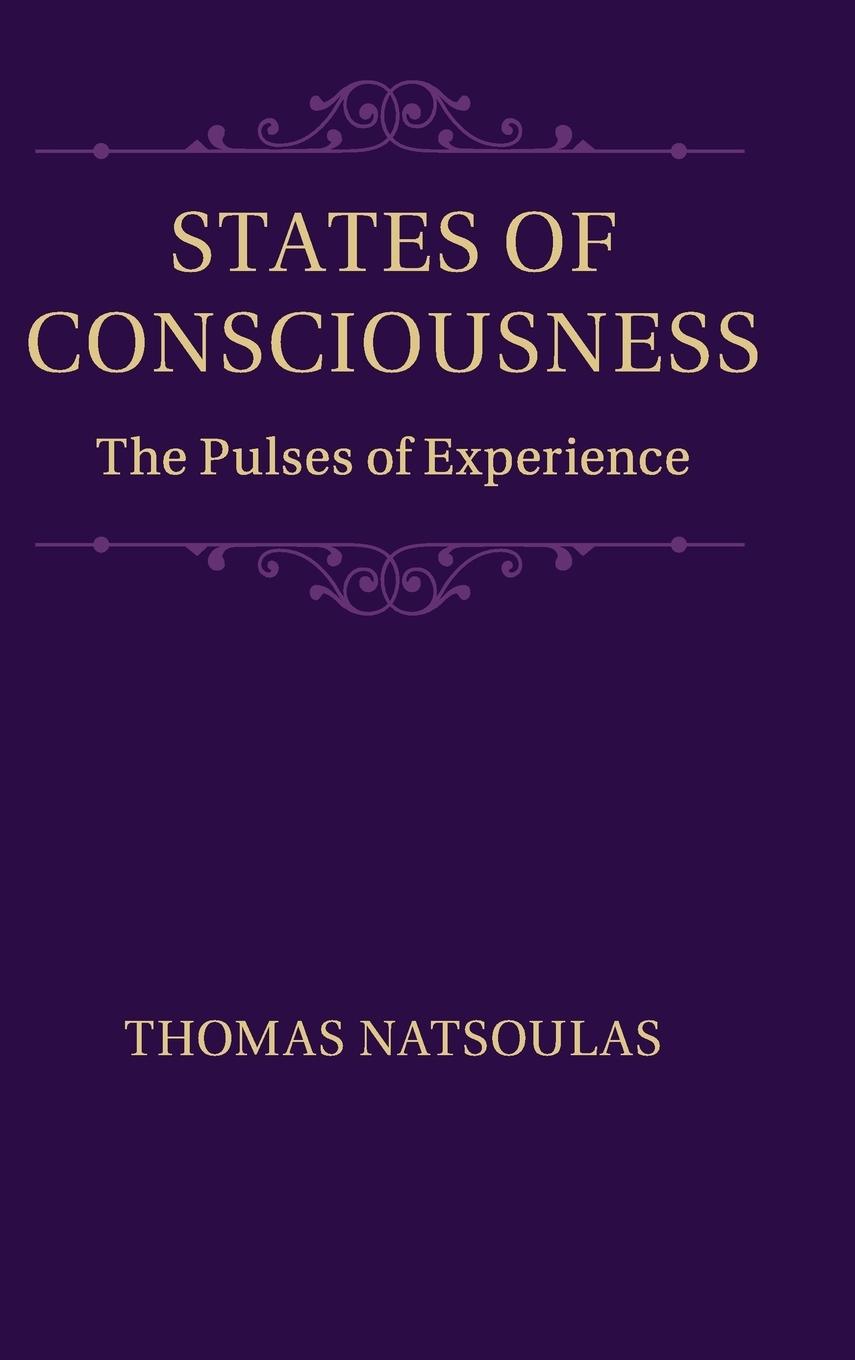 States of Consciousness - Natsoulas, Thomas
