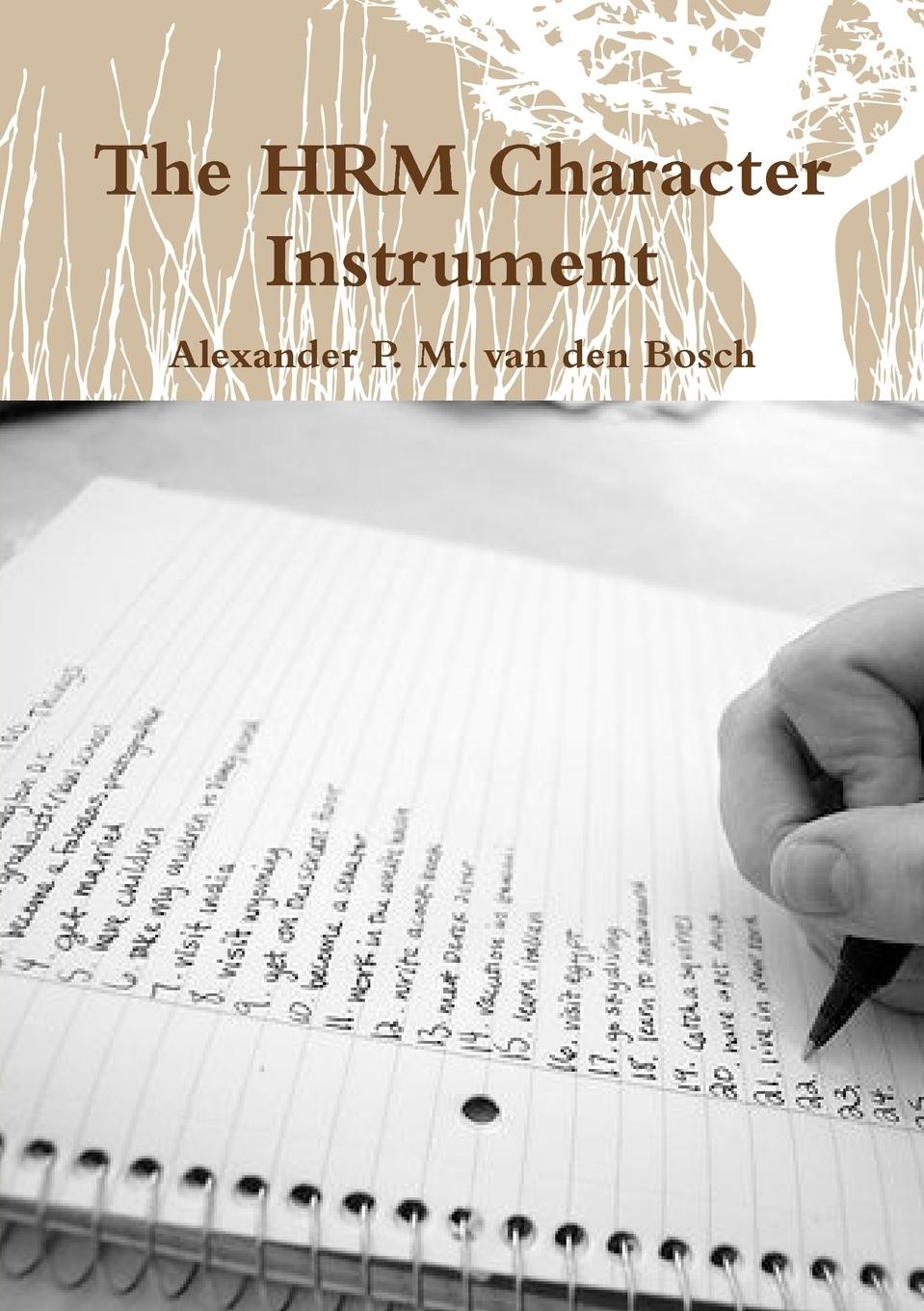 The HRM Character Instrument - Bosch, Alexander P. M. van den