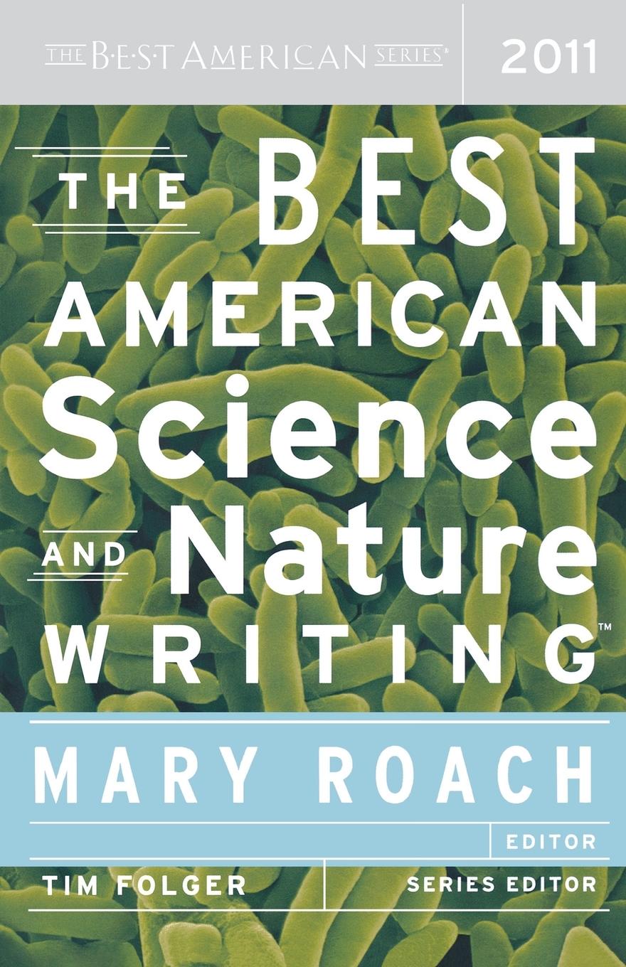 The Best American Science and Nature Writing 2011 - Folger, Tim
