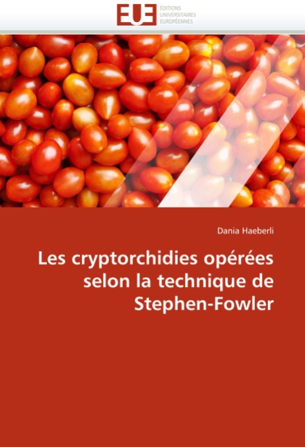 Les cryptorchidies opérées selon la technique de Stephen-Fowler - Haeberli, Dania