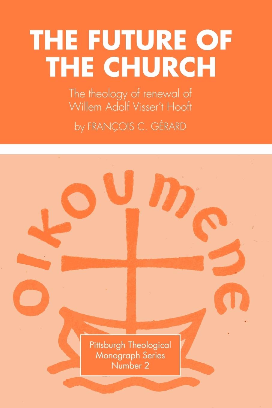 Future of the Church - Gerard, Francois C.