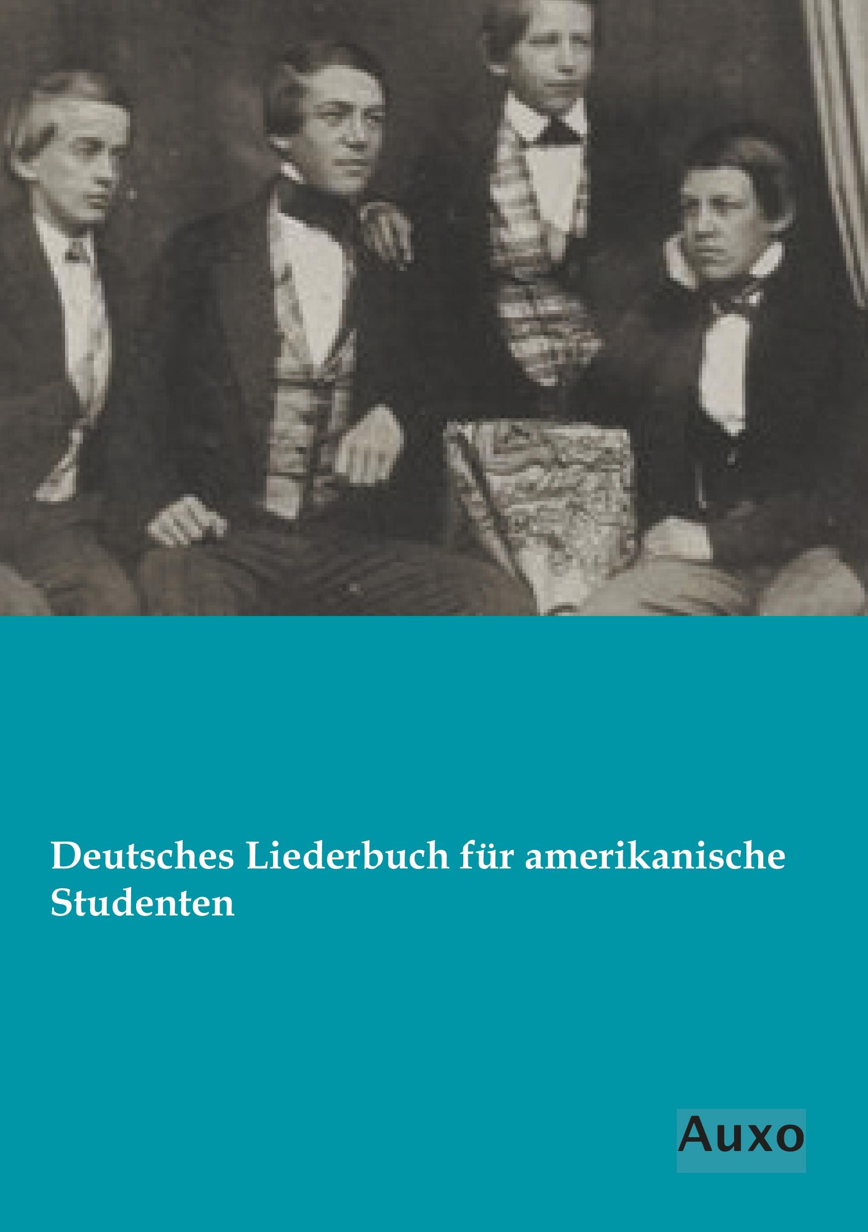 Deutsches Liederbuch fuer amerikanische Studenten - Anonymus
