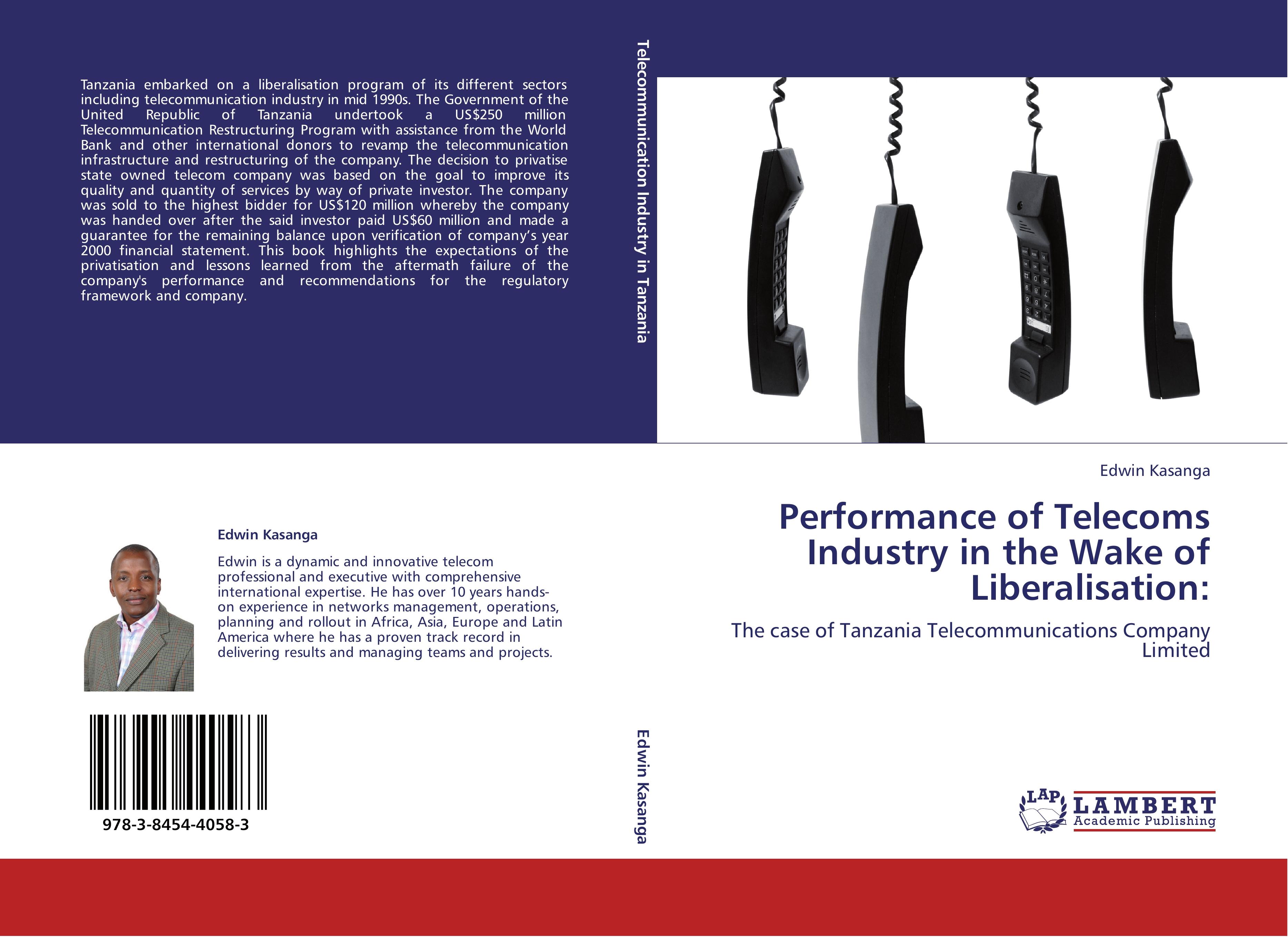 Performance of Telecoms Industry in the Wake of Liberalisation - Edwin Kasanga