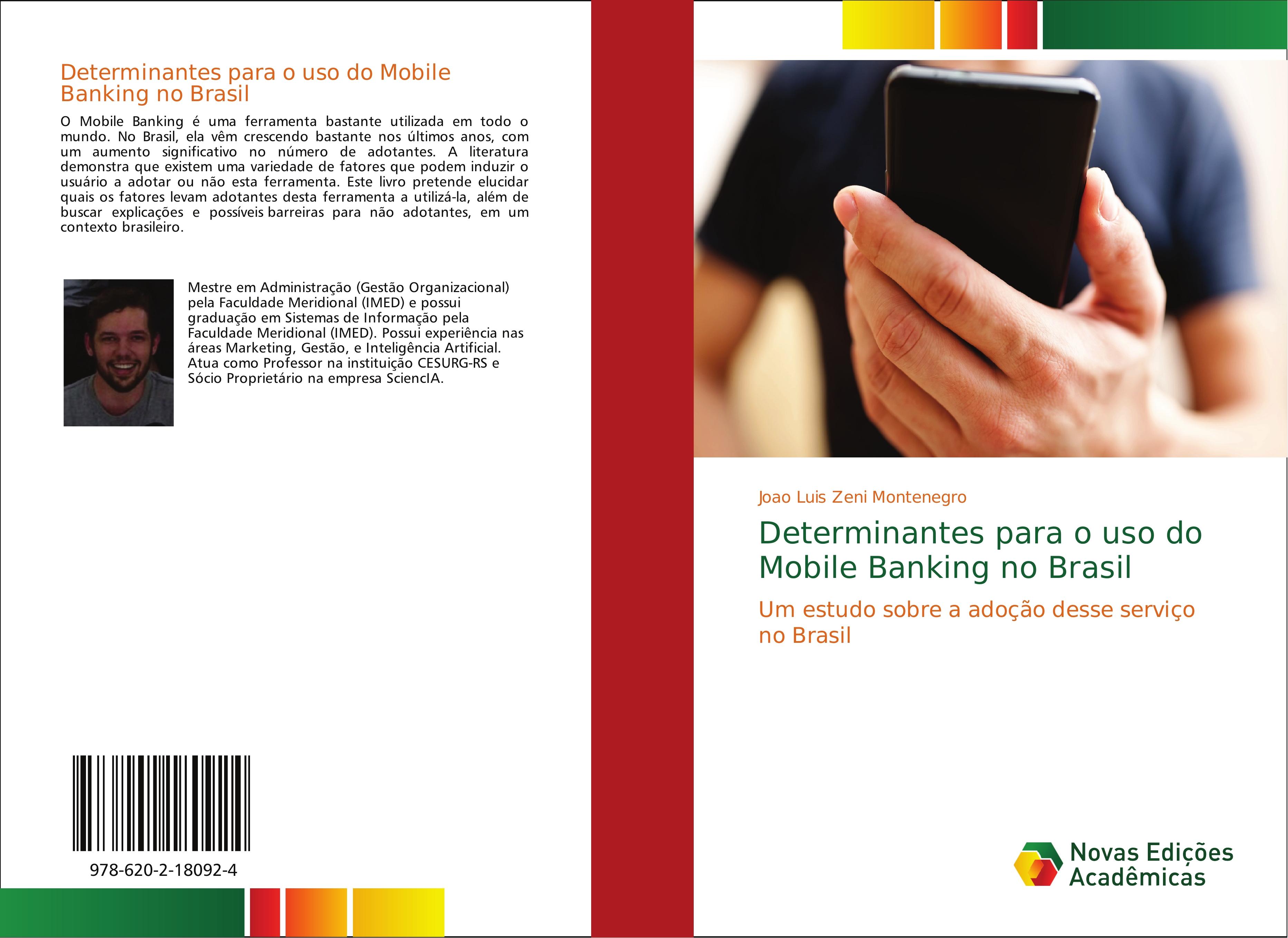 Determinantes para o uso do Mobile Banking no Brasil - Joao Luis Zeni Montenegro