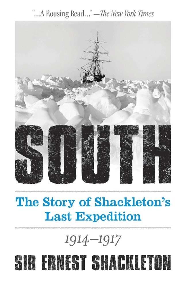 South: The Story of Shackleton s Last Expedition 1914-1917 - Shackleton, Ernest