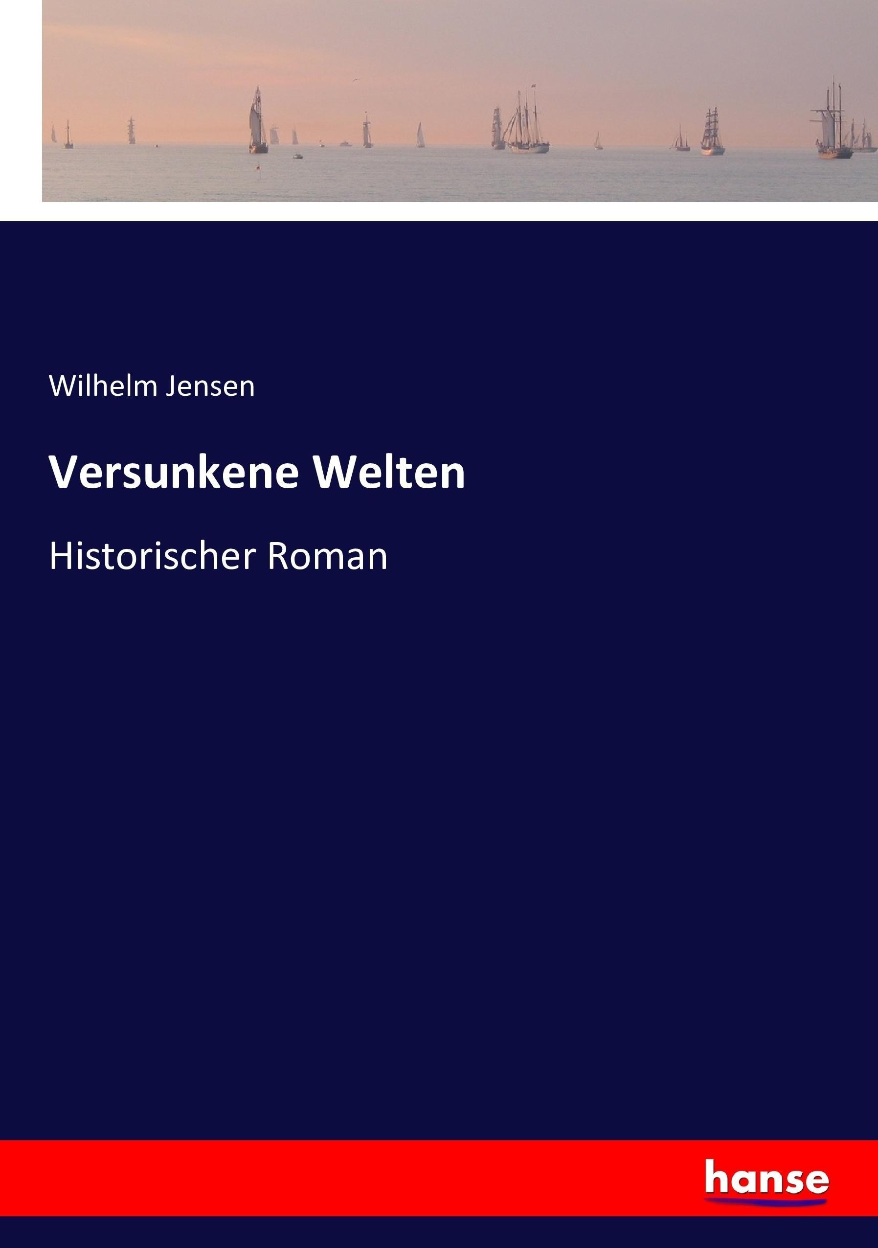 Versunkene Welten - Jensen, Wilhelm