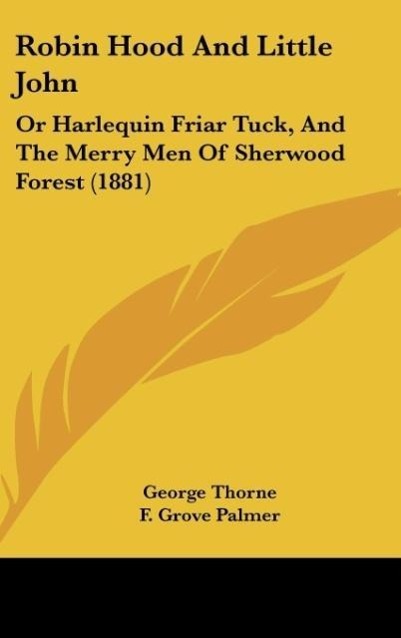 Thorne, G: Robin Hood And Little John - Thorne, George Palmer, F. Grove