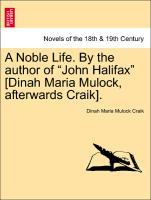 Craik, D: Noble Life. By the author of  John Halifax  [Dinah - Craik, Dinah Maria Mulock