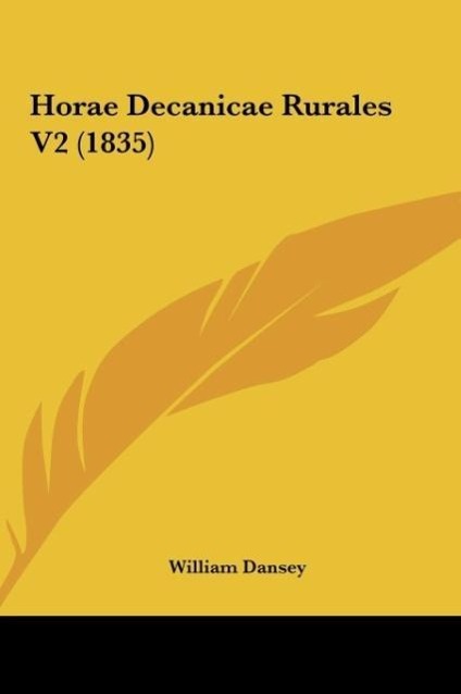 Horae Decanicae Rurales V2 (1835) - Dansey, William