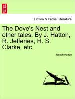 Hatton, J: Dove s Nest and other tales. By J. Hatton, R. Jef - Hatton, Joseph