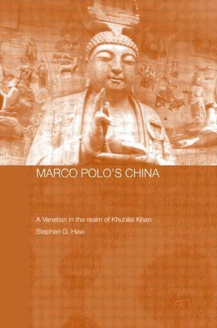 Haw, S: Marco Polo s China - Haw, Stephen G.