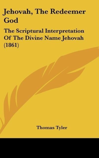 Jehovah, The Redeemer God - Tyler, Thomas