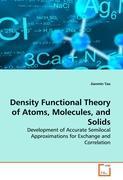 Density Functional Theory of Atoms, Molecules, and Solids - Jianmin Tao