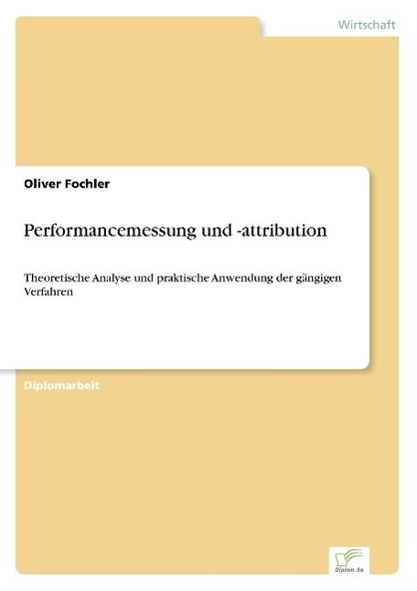 Performancemessung und -attribution - Fochler, Oliver