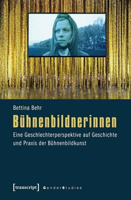 Bühnenbildnerinnen Behr, Bettina Gender Studies