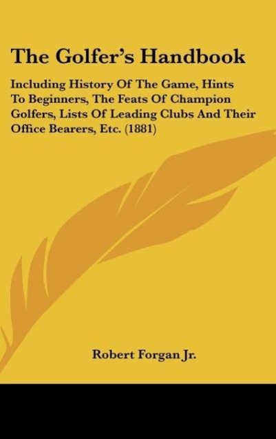 The Golfer s Handbook - Forgan Jr., Robert