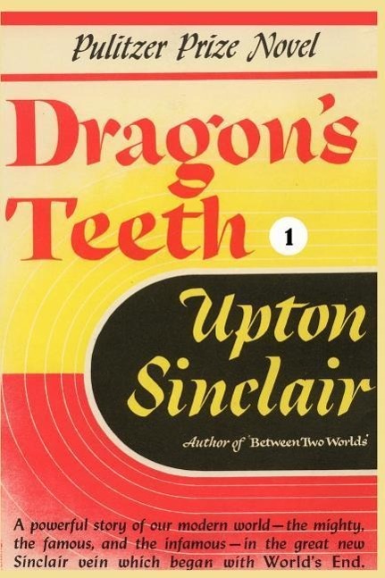 Dragon s Teeth I - Sinclair, Upton