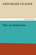 The Lost Stradivarius - Falkner, John Meade