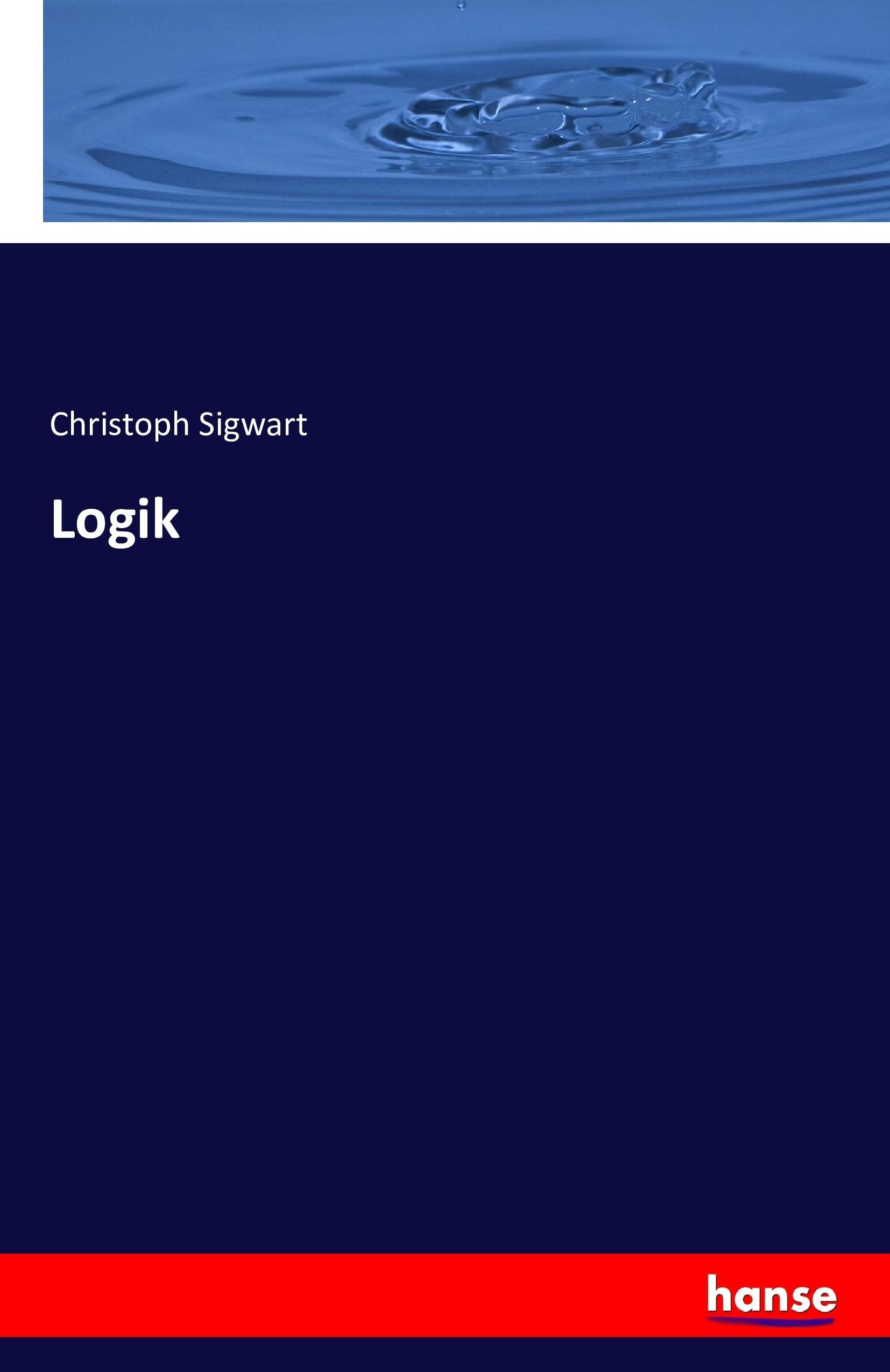 Logik - Sigwart, Christoph