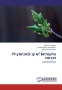 Phytotoxicity of Jatropha curcas - Saxena Tapasya Arunachalam Venkatesh Ram Vinod Kumar
