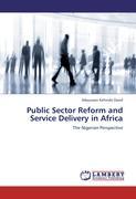 Public Sector Reform and Service Delivery in Africa - Adejuwon Kehinde David