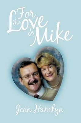 For the Love of Mike - Hamlyn, Jean