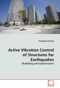 Active Vibration Control of Structures for Earthquakes - Panagiotis Rentzos