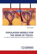 POPULATION MODELS FOR THE SENSE OF TOUCH - Burak Gueçlue