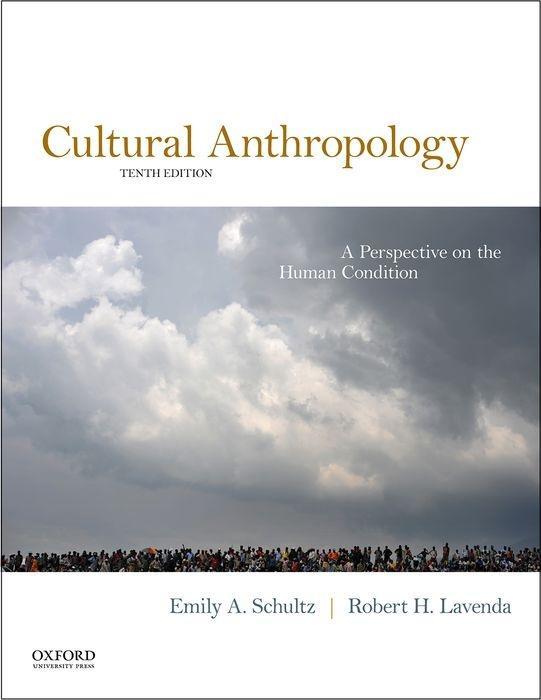 CULTURAL ANTHROPOLOGY 10/E - Schultz, Emily A. Lavenda, Robert H.
