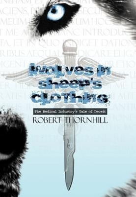 Wolves in Sheep s Clothing - Thornhill, Robert
