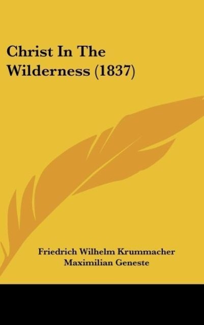 Christ In The Wilderness (1837) - Krummacher, Friedrich Wilhelm