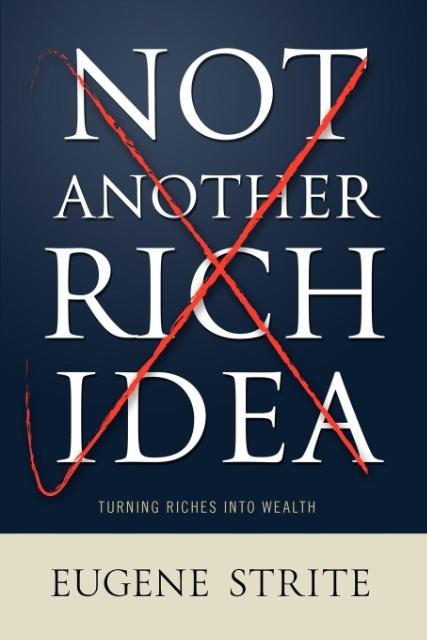 Not Another Rich Idea - Strite, Eugene