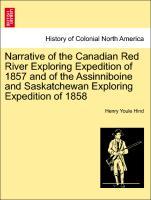 Hind, H: Narrative of the Canadian Red River Exploring Exped - Hind, Henry Youle