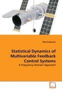 Statistical Dynamics of Multivariable Feedback Control Systems - Oleg Gasparyan