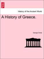 Grote, G: History of Greece. Vol. I - Grote, George