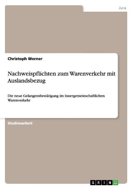 Nachweispflichten zum Warenverkehr mit Auslandsbezug - Werner, Christoph