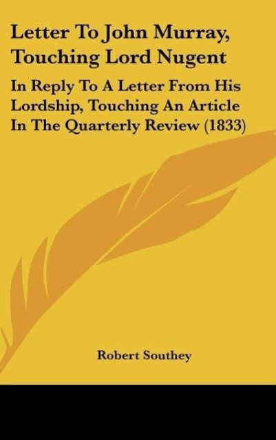 Letter To John Murray, Touching Lord Nugent - Southey, Robert