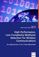 High Performance, Low Complexity Multiuser Detection for Wireless Networks - Liu, Feng Soleymani, Mohammad Reza