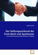 Der Haftungsverbund der Erste Bank und Sparkassen - Zischka, Stefan